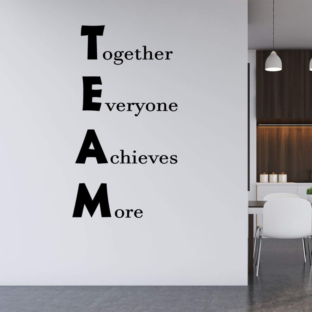 Team - Together Everyone Achieves More Office Quotes Wall Decal Winston Porter 