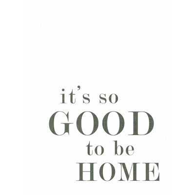 «Its so Good to be Home 2», art textuel sur toile tendue