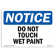 Signmission Do Not Touch Wet Paint Sign 