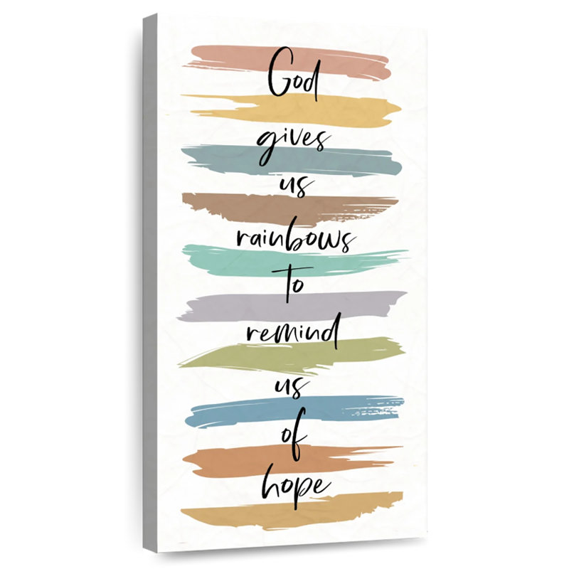 «God Gives Us Rainbows», H 30 po x l 15 po