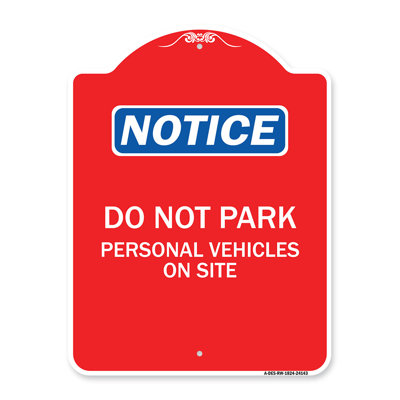 Signmission Designer Series Sign - Do Not Park Personal Vehicles On Site/24143