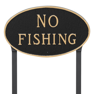 No Fishing Statement Garden Sign