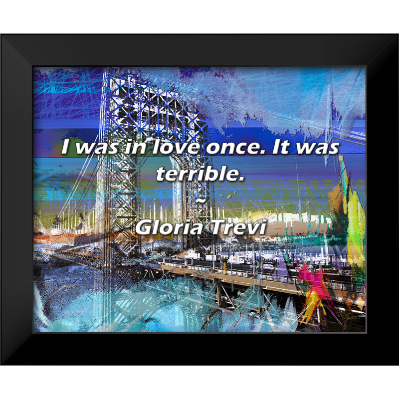 Gloria Trevi Quote: I was in love once. It was terrible.