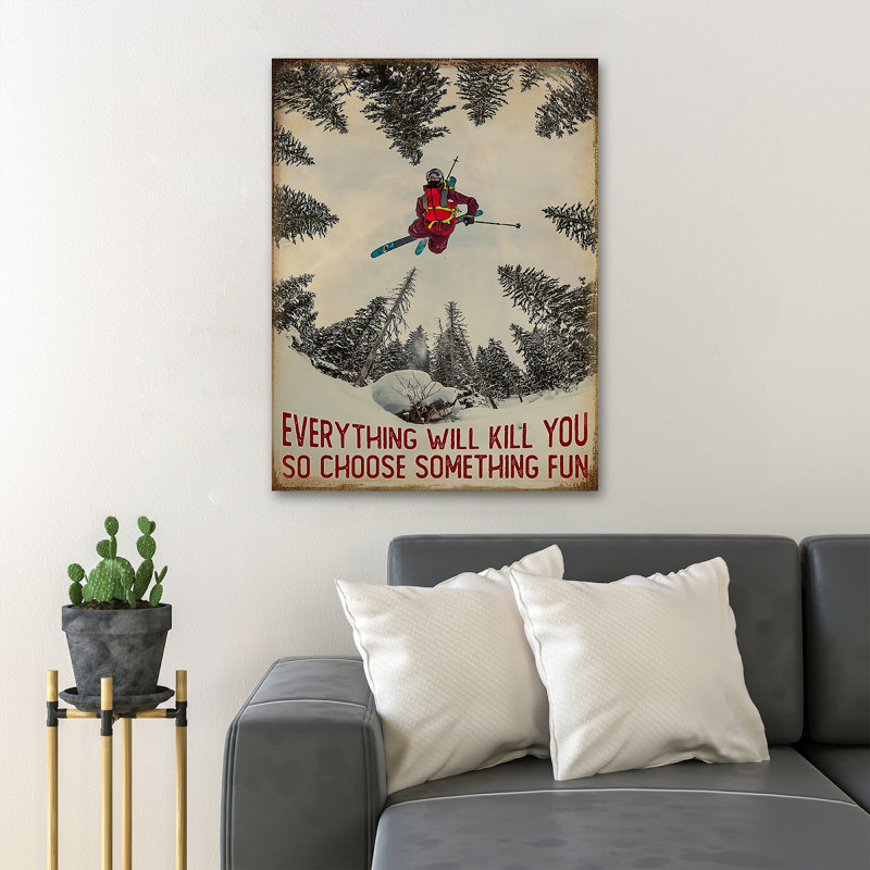 «Man Skiing In The Forest», «It's Will Kill You So Choisir Quelque Chose» - Reproduction d'art graphique rectangulaire sur toile tendue 1 pièce