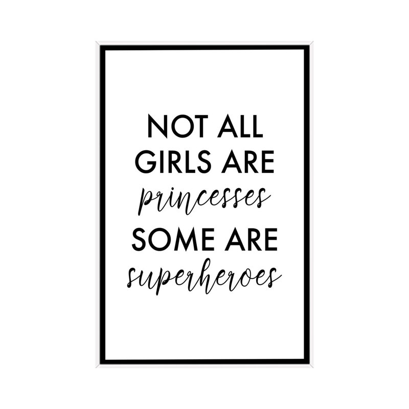 All Girls are Superheroes-impression d’art textuel, Pas de tapis, H 26 po x l 18 po x 1,5 po, Toile blanche encadrée