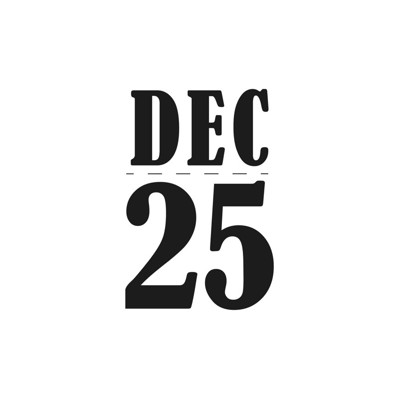 " Calendar Dec 25 ", 12" H x 12" W  