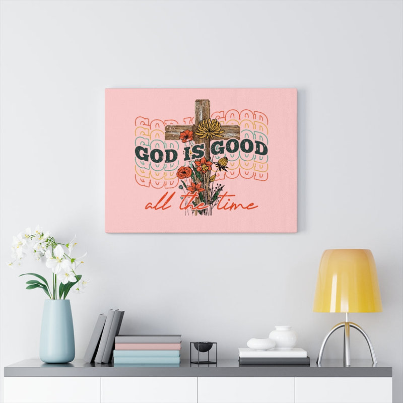 God Is Good - Wrapped Canvas Print