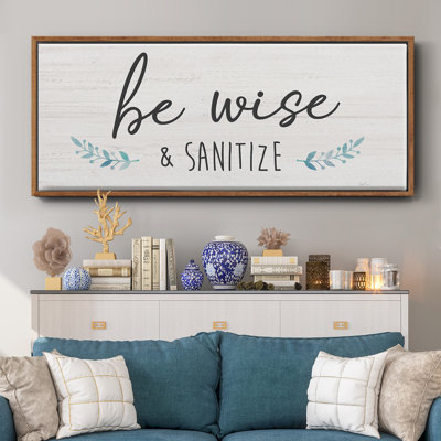 Be Be Wise & Sanitize - Toile encadrée