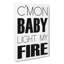 Light My Fire - Wrapped Canvas-61882066