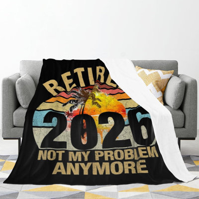 Jeté Retired 2026 Not My Problème Sunset, cadeau pour adultes, jeté en flanelle douce 40 x 50 po