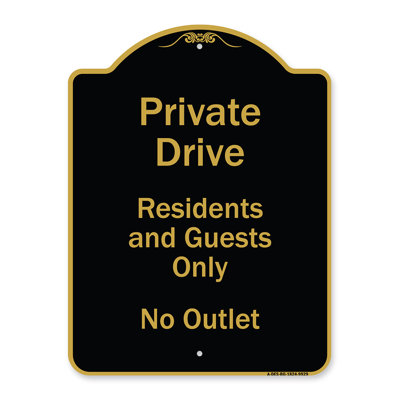Signmission Designer Series Sign - Private Drive Residents And Guests Only No Outlet | Black & Silver 18" X 24" Heavy-Gauge Aluminum Architectural Sign | Protect Your Business & Municipality | Made In The USA