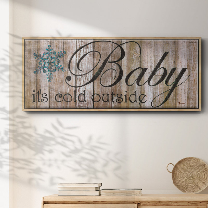 Baby It's Cold- Framed Canvas