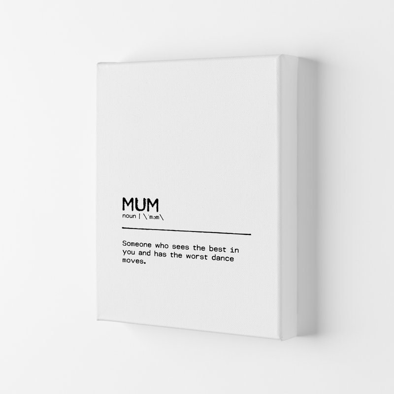 Mum Best Definition Quote - Print, 42cm H x 29.7cm W x 4cm D, Wrapped Canvas