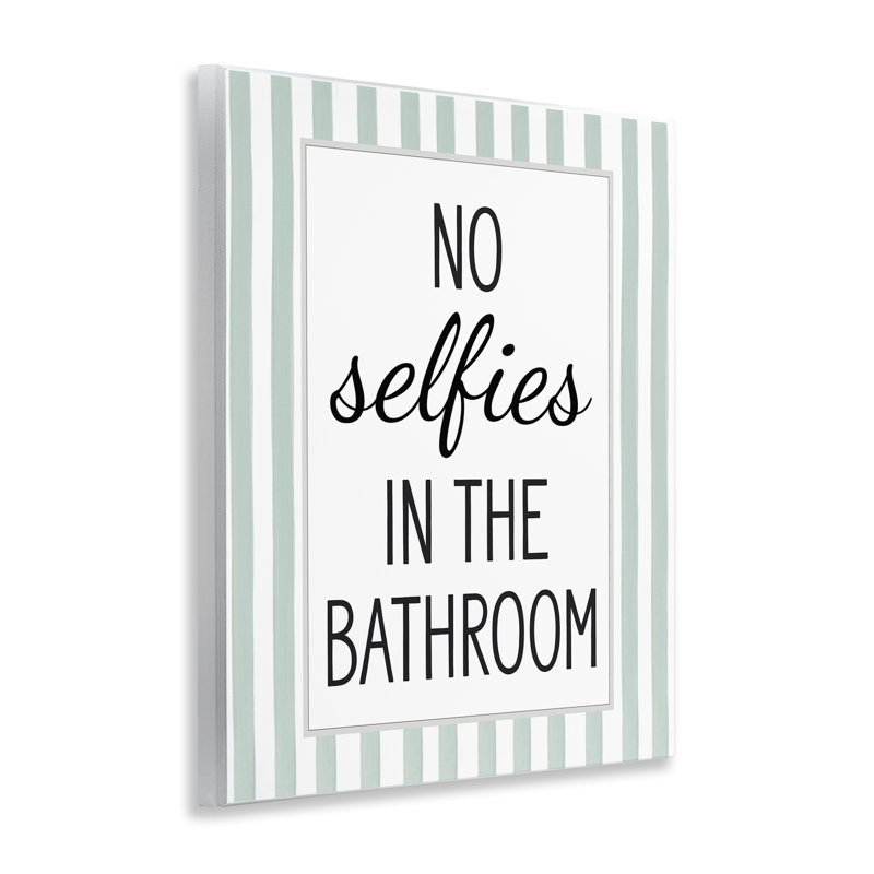 «No Selfies In Bathroom», plaque murale avec lettrage et doublure