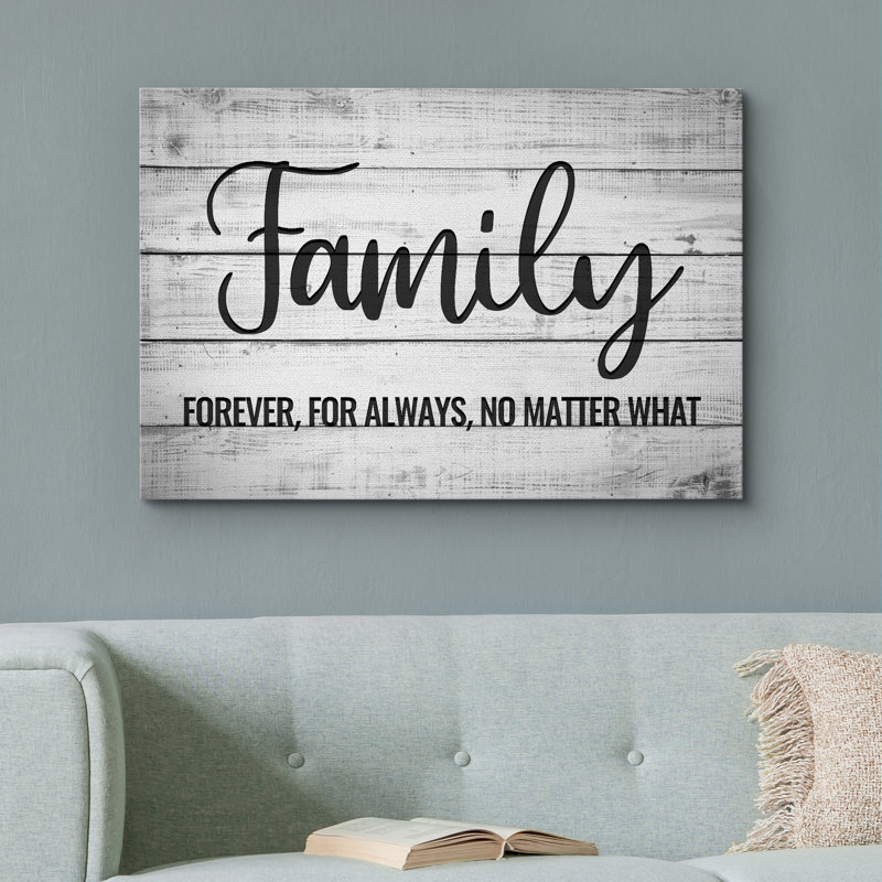 «Family Forever, For Always, No Matter What», reproduction d'art sur toile encadrée, Toile tendue, H 32 po x l 48 po