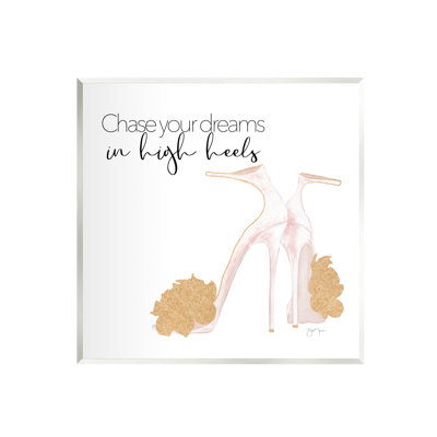" Chase Your Dreams Inspirational Glam Fashion Heels Shoes " by Tava Studios