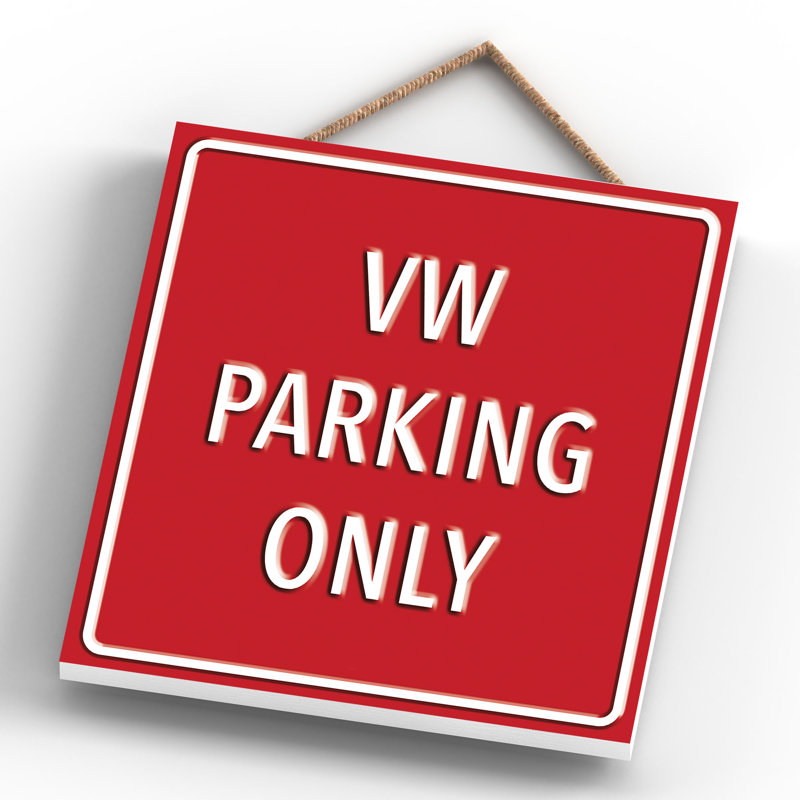 VW Parking Only - Print on MDF