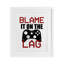 «Blame It On The Lag», reproduction sous verre encadrée, conception de Kim Allen-259363438-259363436