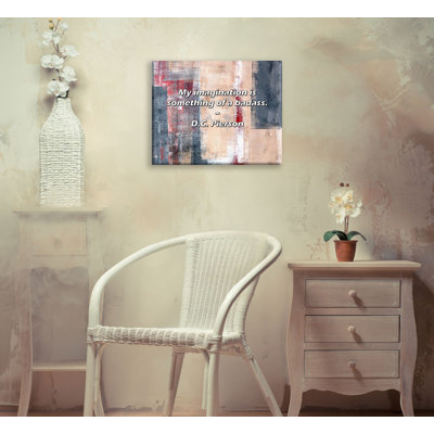 Artsy Quote "My imagination is something of a ." By D.C. Pierson Gallery Wrapped Canvas