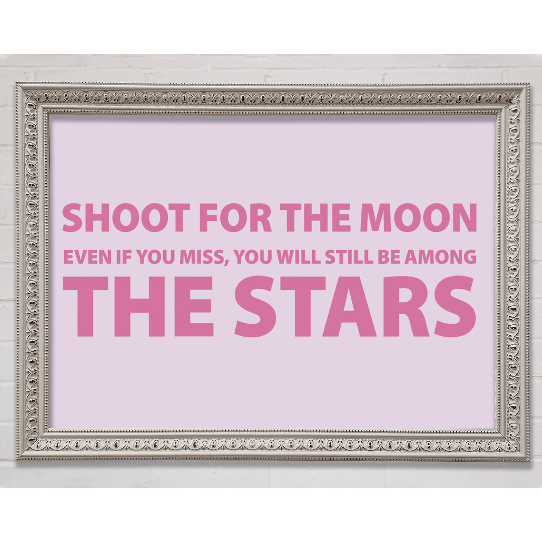 Motivationszitat Shoot For The Moon - Druck