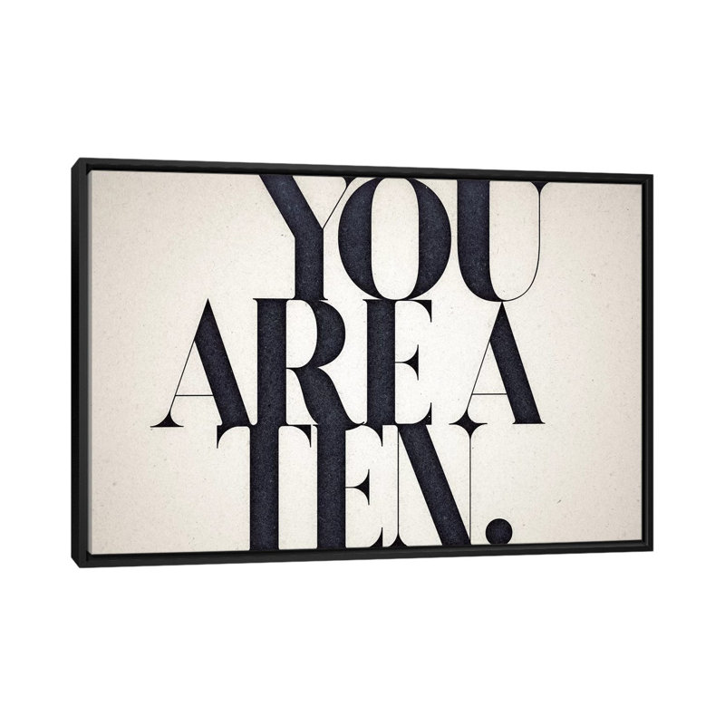 « you is a 10 », art textuel sur toile, H 18 po x l 26 po x P 1,5 po, Toile avec cadre noir, Pas de tapis