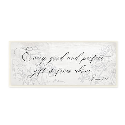 " Good And Perfect Gift From Above Proverbs James 1:17 " by Daphne Polselli
