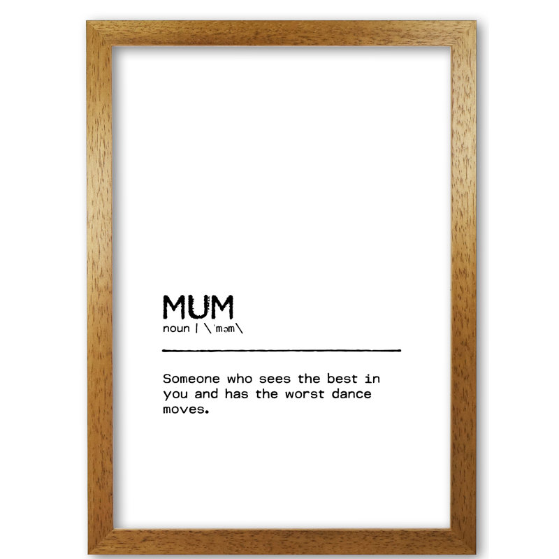 Mum Best Definition Quote - Print, 30 cm H x 21 cm W x 5 cm D, Honey Oak Frame