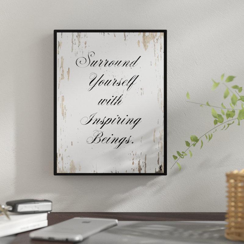«Surround Yourself with Inspiring Beings», reproduction d'art textuel sur toile encadrée, H 37 po x l 28 po x P 1,13 po