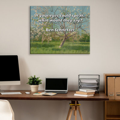 Artsy Quote "If your eyes could speak, what would they say?" By Ben Schnetzer Gallery Wrapped Canvas