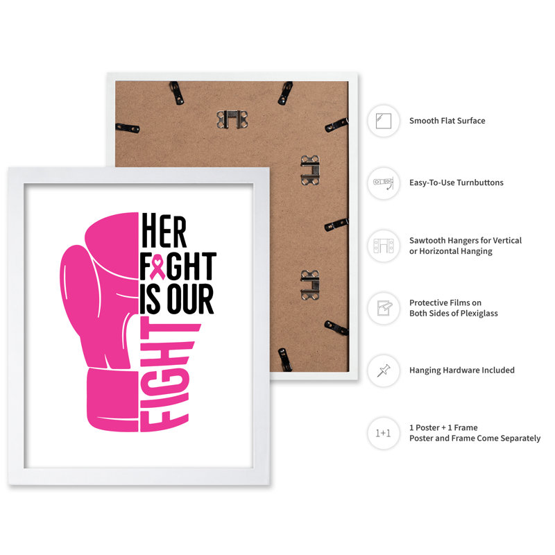 «Her Fight Is Our Fight Cancer», H 08 po x l 10 po, Affiche, Encadrement blanc