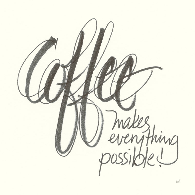 «Coffee Sayings» IV, H 12 po x l 12 po