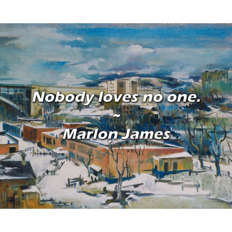 Marlon James Citation: «personne n'aime personne».