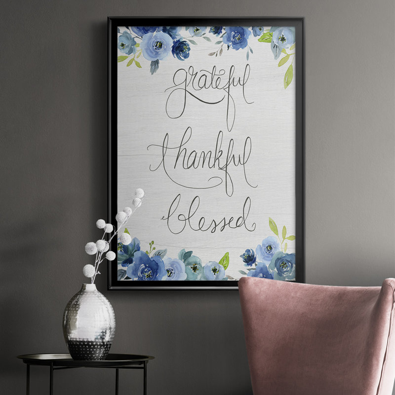 «Grateful, Thankful, Blessed», reproduction encadrée de qualité supérieure - prête à être accrochée, Noir
