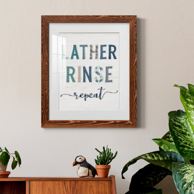 " Lather Rinse Repeat "