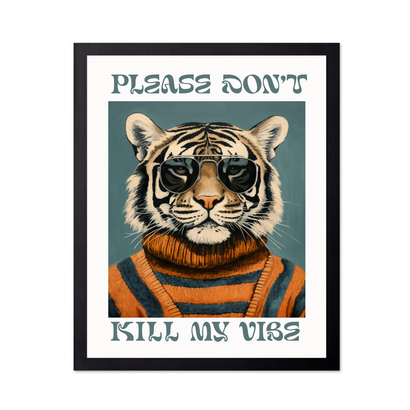 S'il vous plaît, ne tuez pas mon ambiance, Unframed, Poster, 24"H x 32"W