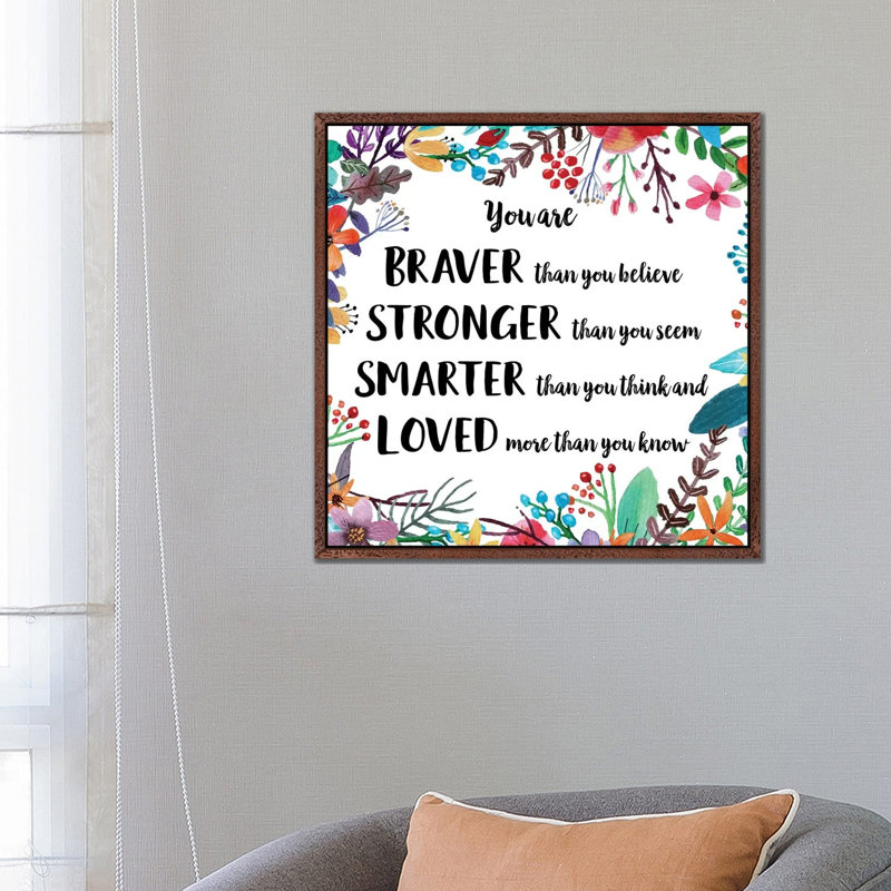 You Are Braver Than You Believe II - Print on Canvas, Classic Brown Wood Framed, 66.04 cm H x 66.04 cm W