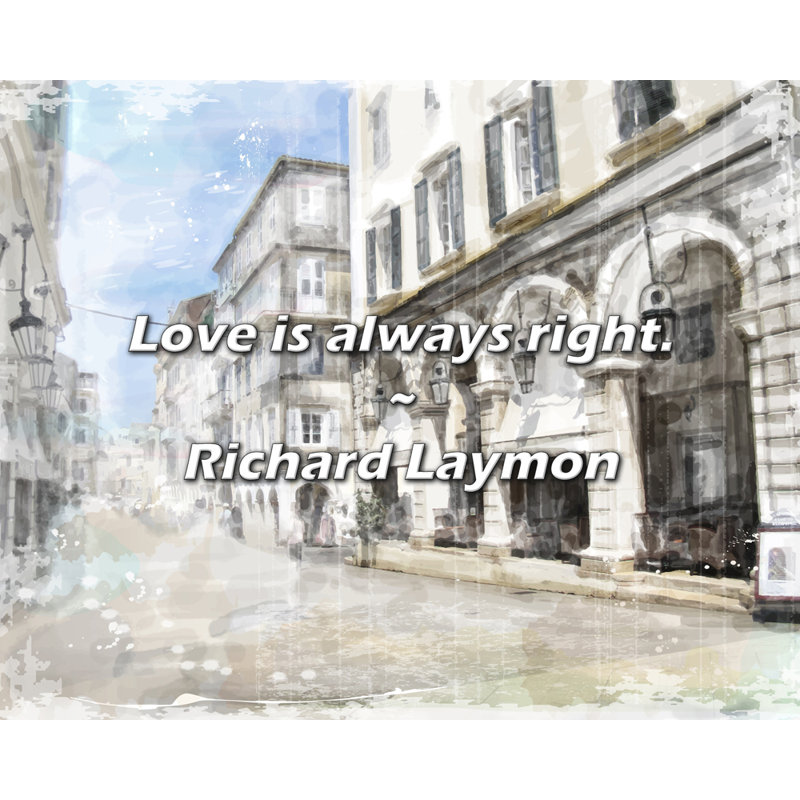 Richard Laymon Citation: «Love is toujours raison., H 15 po x l 18 po
