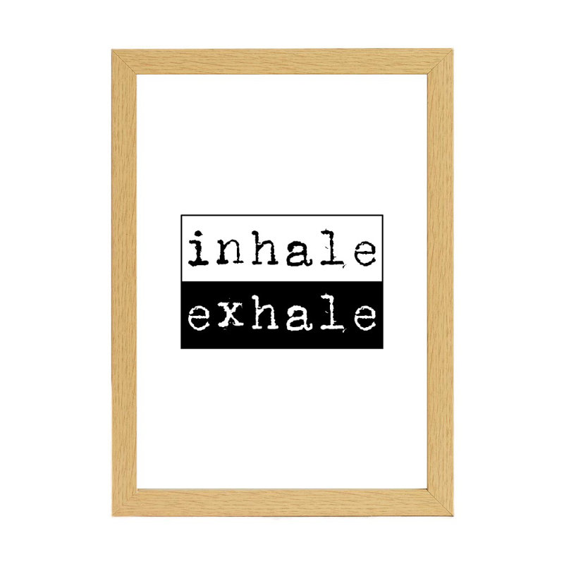 Inhale Exhale - Print, 21cm H x 15cm W x 2.5cm D, Brown Framed