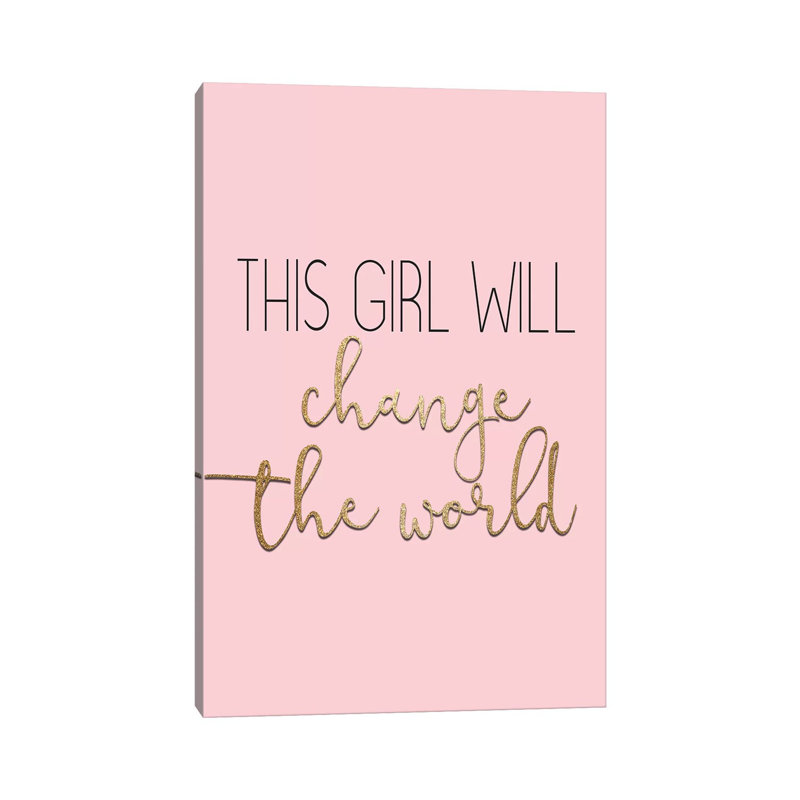 This Girl Will Change by Kimberly Allen - Print on Canvas, Wrapped Canvas, 30.48cm H x 20.32cm W x 1.91cm D