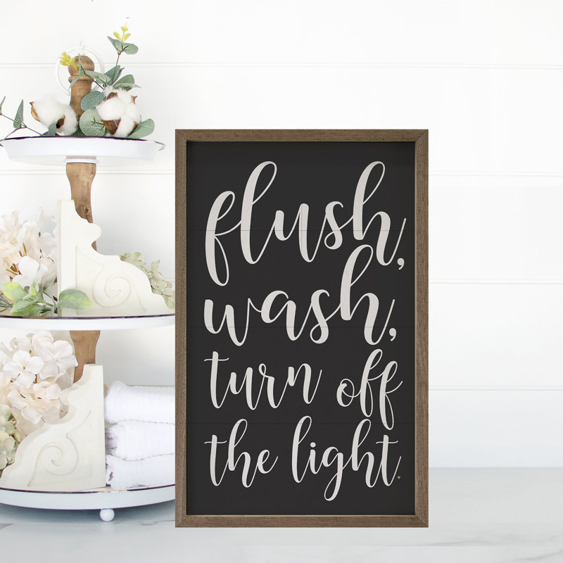 Flush Wash Turn Off The Light - noir, H 8 po x l 5 po