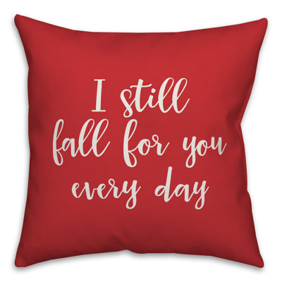  Coussin décoratif I Still Fall for You Every Day