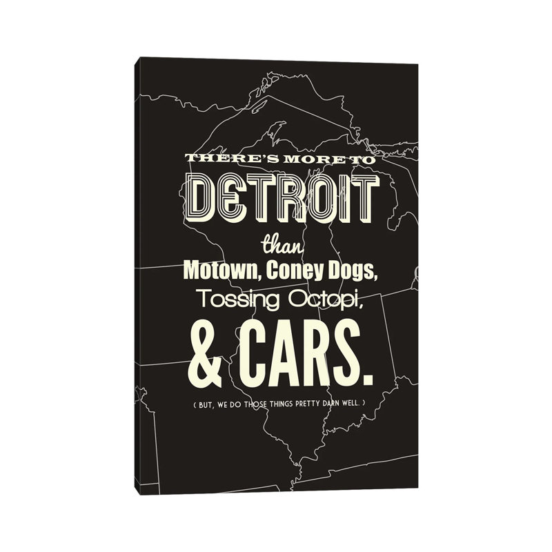 There's More To Detroit, Dark by Benton Park Prints - Print on Canvas, Wrapped Canvas, 152.5 cm H x 101.5 cm W x 3.175 cm D