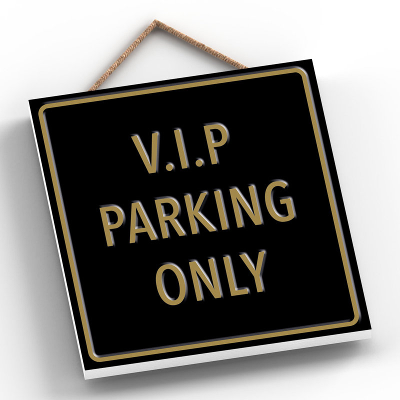 Vip Parking Only - Print on MDF