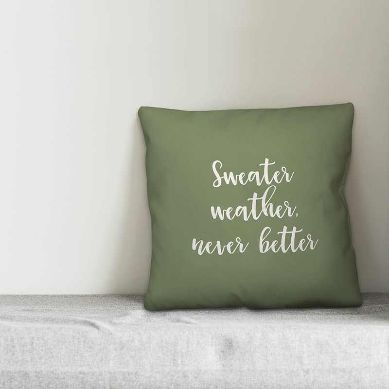  Coussin Sweat Weather Never Better in Green, vert, Coussin décoratif