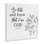 Art mural sur toile «Be Still Spiritual Proverb», conception par Val Rhodes