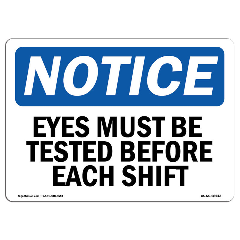 Safety First Eyes Must Be Tested Before Each Shift Sign