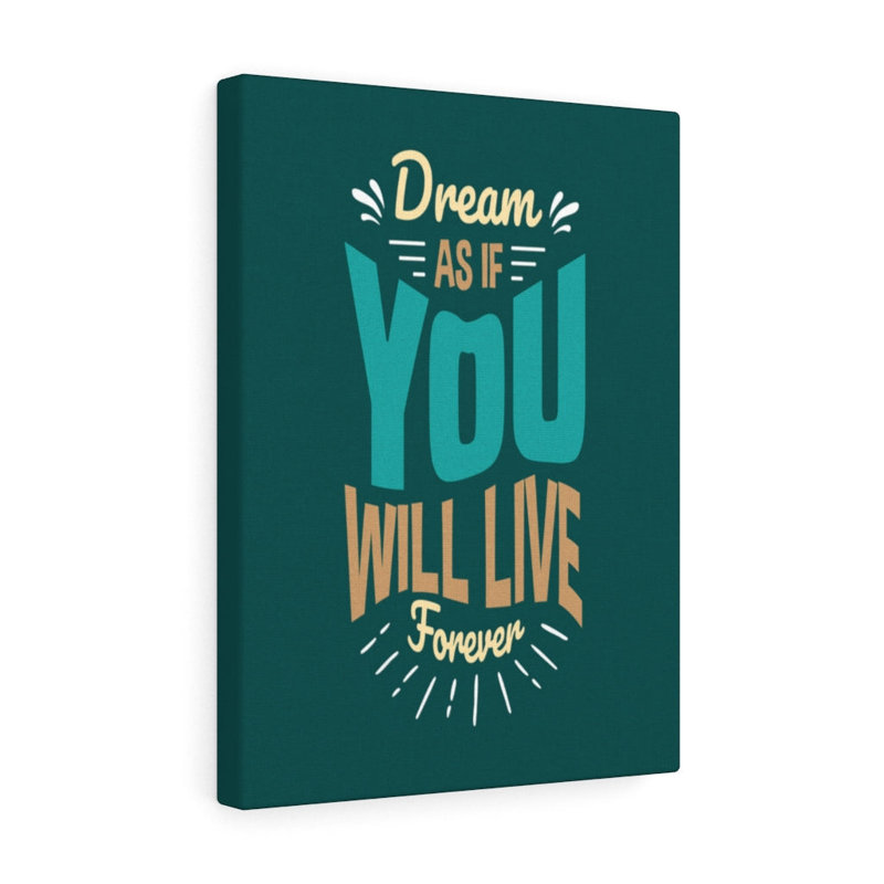 You Will Live Forever - Wrapped Canvas Print
