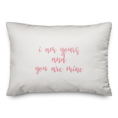  Coussin décoratif «I Am Yours And You Are Mine»