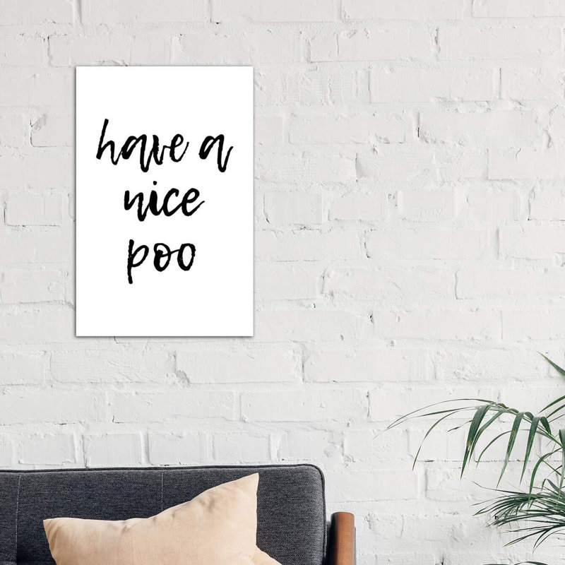 « a a nice poo » par pixy paper, reproduction d’art textuel, Toile tendue, H 40 po x l 26 po x P 1,5 po
