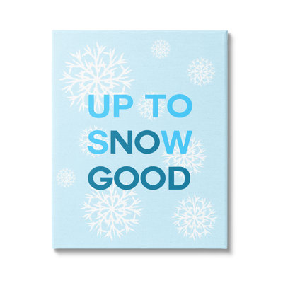 " Up To Snow Good Phrase " by Lil' Rue